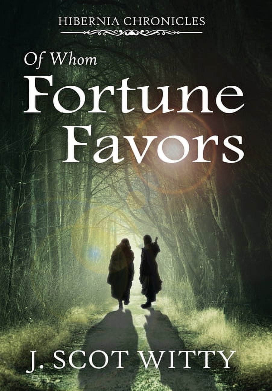 Of Whom Fortune Favors, (Hardcover)