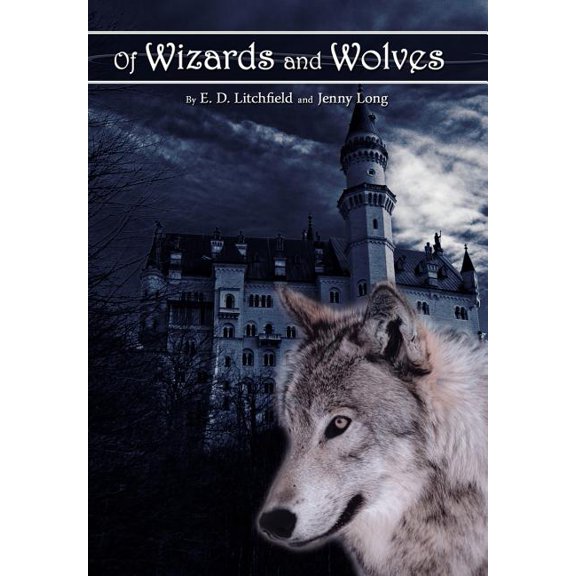 Of Wizards and Wolves, (Hardcover)