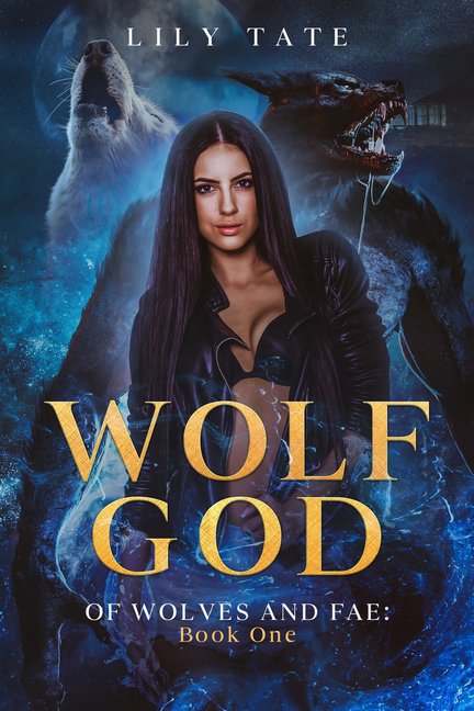Of Wolves and Fae: Wolf God (Series #1) (Paperback)