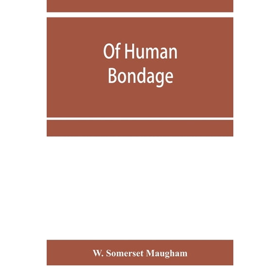 Of human bondage, (Paperback)