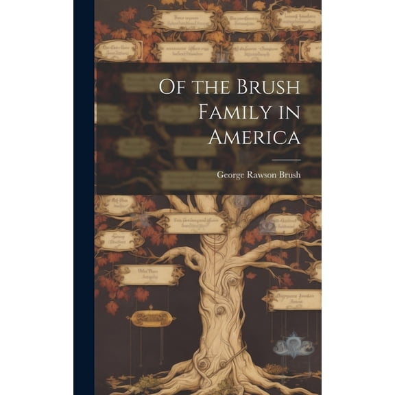 Of the Brush Family in America (Hardcover)