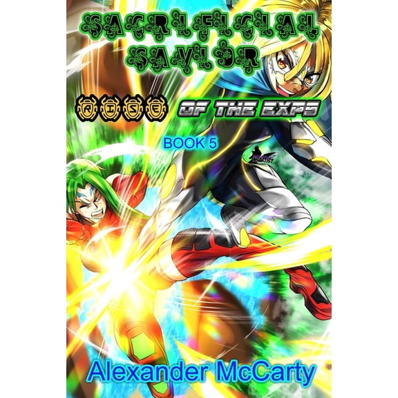 Of the Exps: Sacrificial Savior: Rise of the Exps (Paperback)