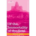 thumbnail image 1 of Of the Immortality of the Soul (Paperback), 1 of 1