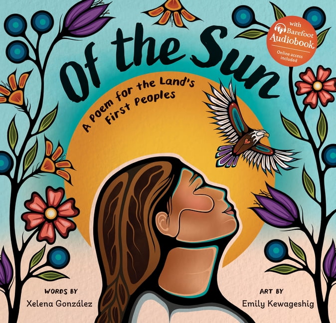 Of the Sun: A Poem for the Land's First Peoples, (Paperback)