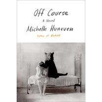Pre-Owned Off Course : A Novel (Hardcover) 9780374224479