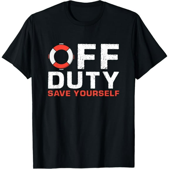 Off Duty Lifeguard Save Yourself Funny Beach T-Shirt Tops Tee