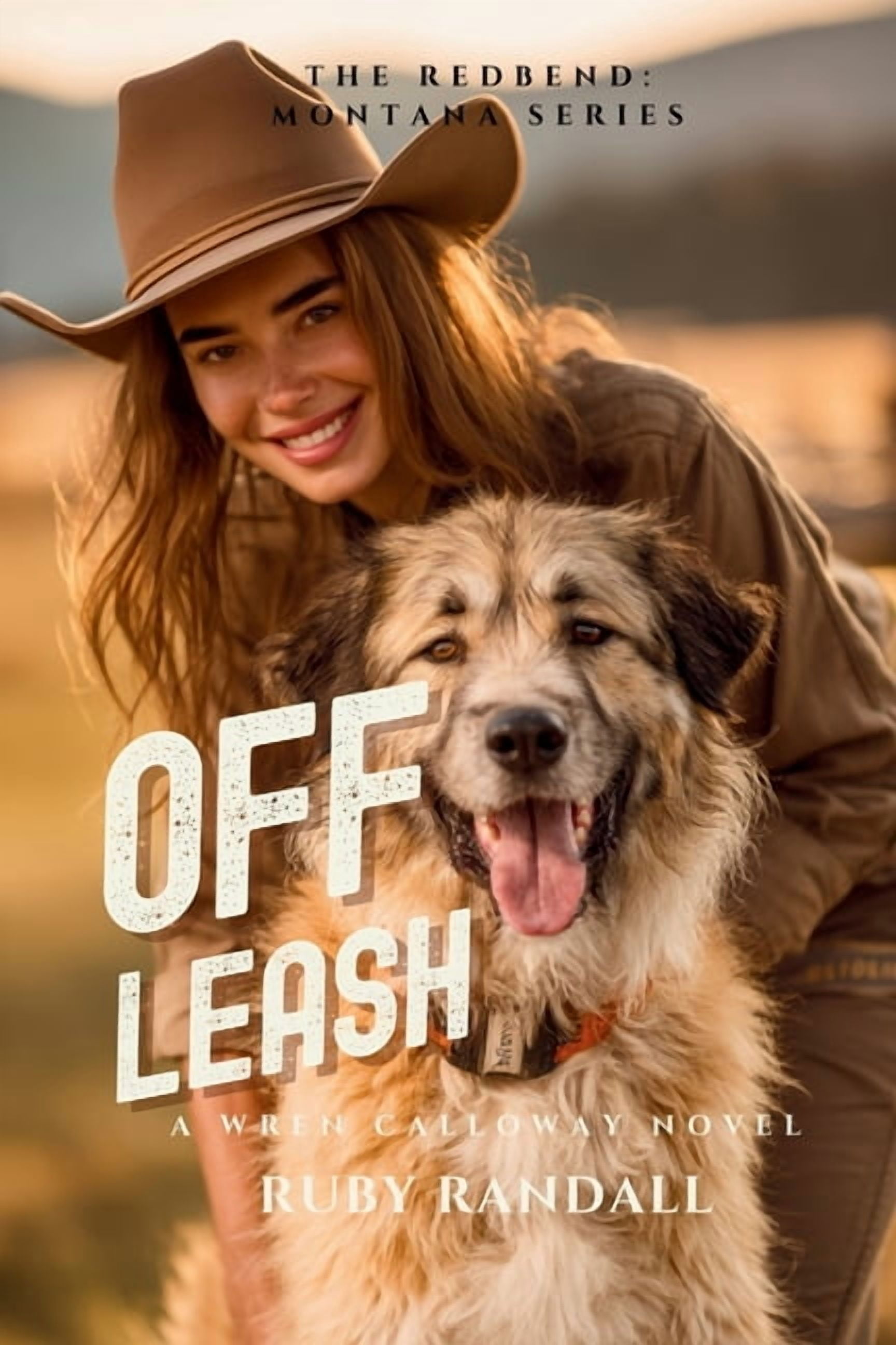 The Redbend Montana Off Leash: A Wren Calloway Novel, Book 2, (Paperback)