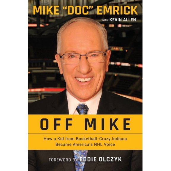 Pre-Owned Off Mike: How a Kid from Basketball-Crazy Indiana Became America's NHL Voice, (Paperback)
