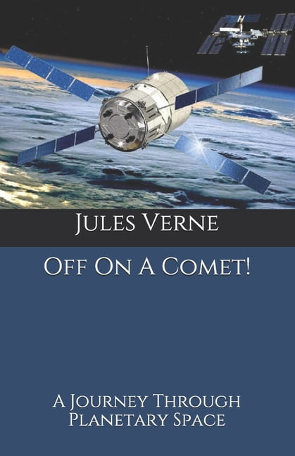 Off On A Comet!: A Journey Through Planetary Space (Paperback)