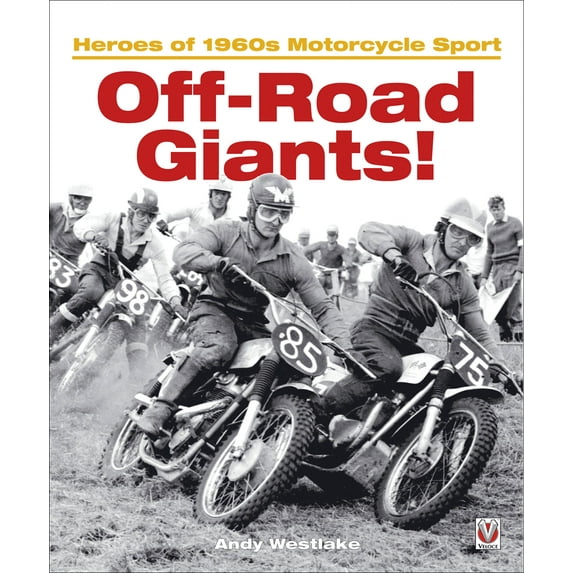 Off-Road Giants! : Heroes of 1960s Motorcycle Sport (Paperback)