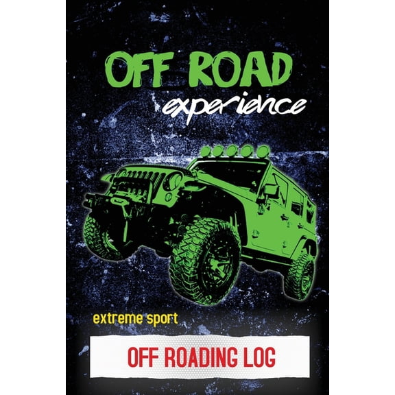 Off Roading Log: ATV & UTV Vehicles Adventure Journal, Offroading Adventures Gift, Book, Off Road Vehicle, Driving Notebook, (Paperback)