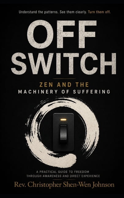 Off Switch: Zen and the Machinery of Suffering, (Paperback)