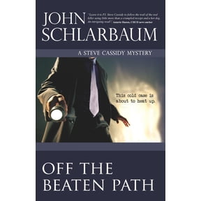 Off The Beaten Path: A Steve Cassidy Mystery, (Paperback)