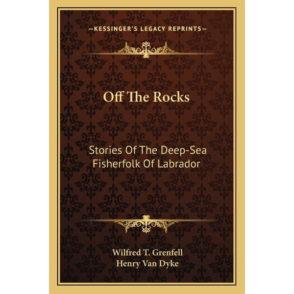 Off The Rocks : Stories Of The Deep-Sea Fisherfolk Of Labrador (Paperback)