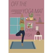 Off the Yoga Mat Paperback