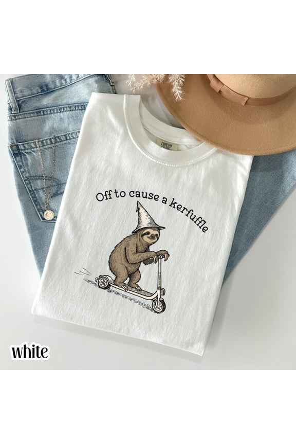 Off To Cause A Kerfuffle Sloth Scooter Funny Shirt