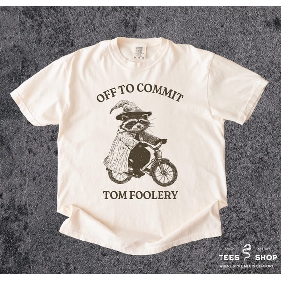 Off To Commit Tom Foolery Shirt, Retro Cartoon T Shirt, Weird T Shirt, T Shirt, Trash Panda T Shirt, Racoon Shirt, Shirt All Size S-5Xl