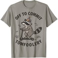 thumbnail image 1 of Off To Commit Tomfoolery Flower T-Shirt, F1024 Tshirt All Size S-5XL, 1 of 5