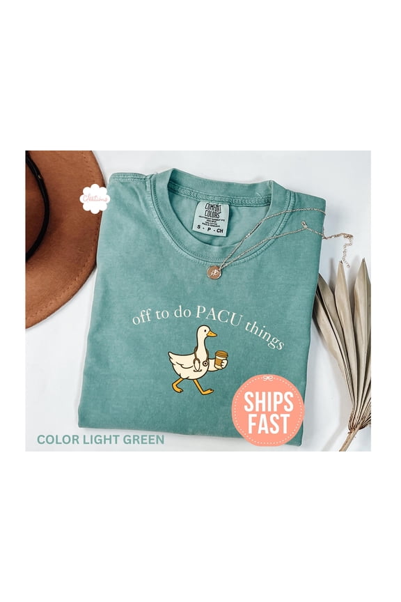 Off To Do PACU Things Shirt PACU Nurse Shirt Post Anesthesia Care Unit Tee Gift For Pacu N