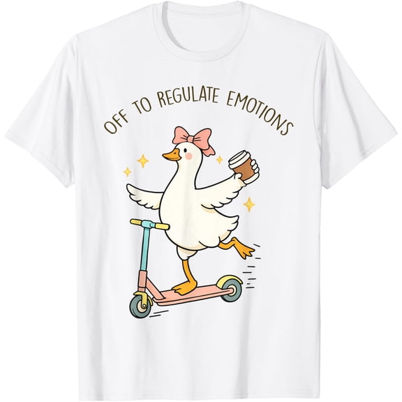 Off To Regulate Emotions Goose Funny Men.Tal Health Counselor Shirt WHITE S-5XL