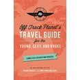 thumbnail image 1 of Pre-Owned Off Track Planet's Travel Guide for the Young, Sexy, and Broke: Completely Revised and Updated (Paperback) 0762459255 9780762459254, 1 of 1