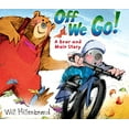 thumbnail image 1 of Pre-Owned Off We Go!: A Bear and Mole Story (Paperback) 082343172X 9780823431724, 1 of 1