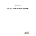thumbnail image 1 of Off on a Comet or Hector Servadac, (Paperback), 1 of 1