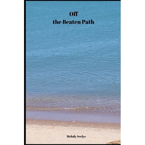 Off the Beaten Path: Cryptoid Monster Adventure Hunting Book, (Paperback)