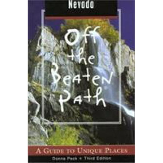 Pre-Owned Nevada Off the Beaten Path: A Guide to Unique Places (Paperback) 0762708867 9780762708864