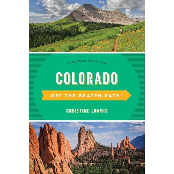 Off the Beaten Path Colorado Off the Beaten Path(R): Discover Your Fun, (Paperback)