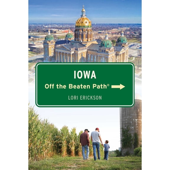 Off the Beaten Path Iowa Off the Beaten Path(r), (Paperback)