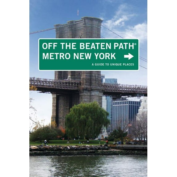 Off the Beaten Path Series: Metro New York Off the Beaten Path® : A Guide To Unique Places (Paperback)
