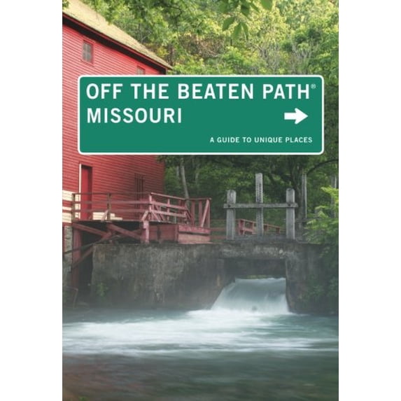 Pre-Owned Missouri Off the Beaten Path®: A Guide To Unique Places (Off the Beaten Path Series) (Paperback) 0762786493 9780762786497