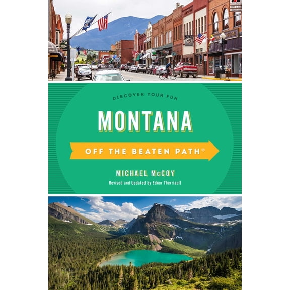 Off the Beaten Path Montana Off the Beaten Path(R): Discover Your Fun, (Paperback)