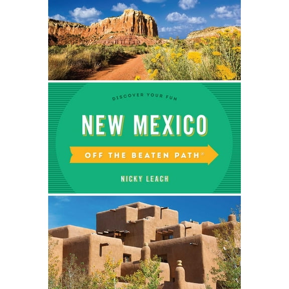 Off the Beaten Path New Mexico Off the Beaten Path(R): Discover Your Fun, (Paperback)