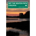 thumbnail image 1 of Off the Beaten Path Virginia: Virginia Off the Beaten Path(r): A Guide to Unique Places (Paperback), 1 of 1
