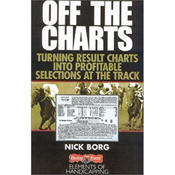 Pre-Owned Off the Charts: Turning Result Charts Into Profitable Selections at the Track (Paperback) 0970014759 9780970014757