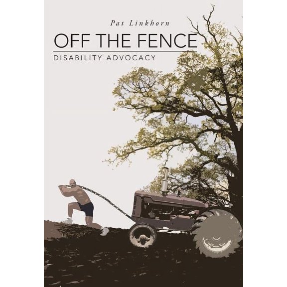 Off the Fence: Disability Advocacy, (Hardcover)