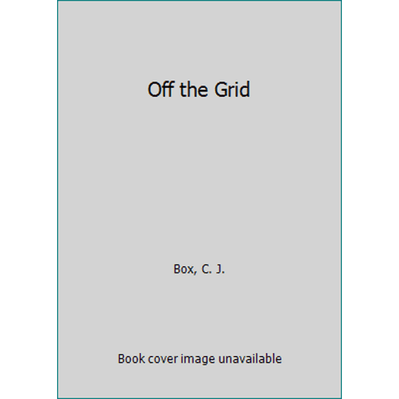 Pre-Owned Off the Grid (Joe Pickett Novel) Paperback