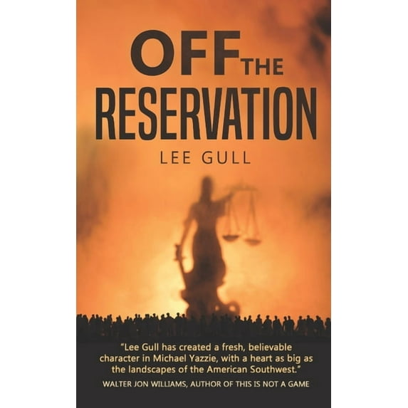 Off the Reservation (Paperback) by Lee Gull