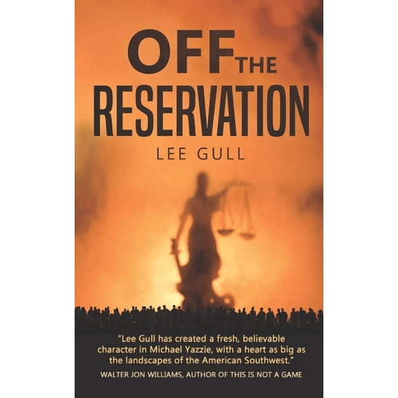 Off the Reservation (Paperback) by Lee Gull