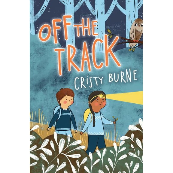 Off the Track: A junior fiction novel about finding yourself and falling in love with nature, (Paperback)