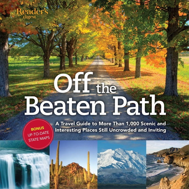 Off the beaten path- newly revised \u0026 updated : a travel guide to more than 1000 scenic and interesti: 9780762107940