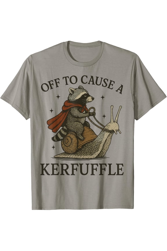 Off to Cause A Kerfuffle Raccoon T-Shirt