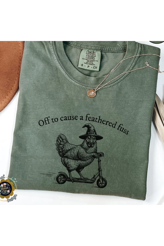 Off to Cause a Feathered Fuss Shirt Funny Chicken Tee Weirdcore Meme Shirt Sarcastic Chaos
