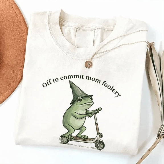 Off to Commit Mom Foolery – Funny Frog Graphic T-Shirt