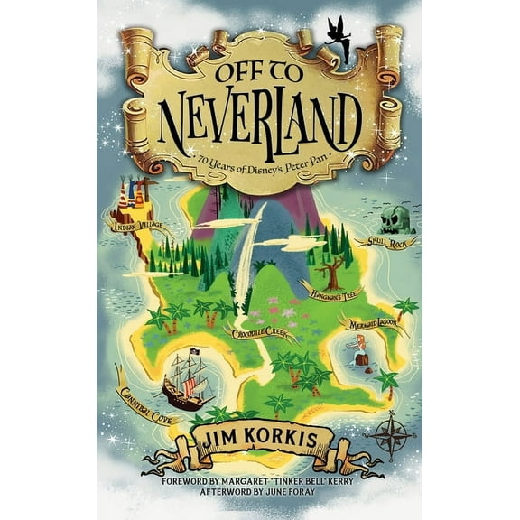 Off to Never Land: 70 Years of Disney's Peter Pan, (Hardcover)