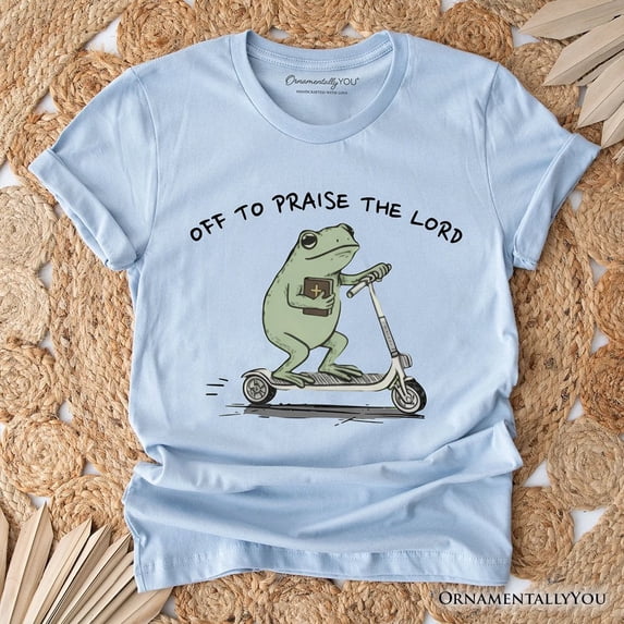Off to Praise the Lord Funny Frog T-Shirt, Christian Faith Humor Jesus Tee