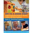 thumbnail image 1 of Off to a Good Start: A Behaviorally Based Model for Teaching Children with Down Syndrome: Book 2: Teaching Programs (Paperback), 1 of 1