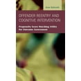 thumbnail image 1 of Offender Reentry and Cognitive Intervention: Propensity Score Matching Utility for Outcome Assessment (Hardcover), 1 of 1